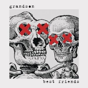 收聽Grandson的Best Friends (Explicit)歌詞歌曲