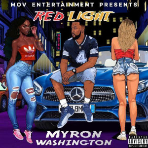 Listen to Red Light (Explicit) song with lyrics from Myron
