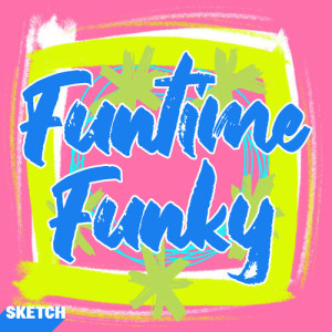 Sketch Music的專輯Funtime Funky