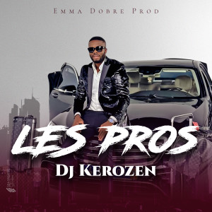 อัลบัม Les Pros ศิลปิน DJ KEROZEN