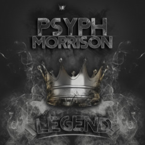 收聽Psyph Morrison的Legend (Explicit)歌詞歌曲