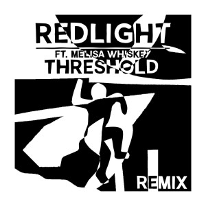อัลบัม Threshold (Redlight's Fast Flamingo Eddie Mix) ศิลปิน Melisa Whiskey