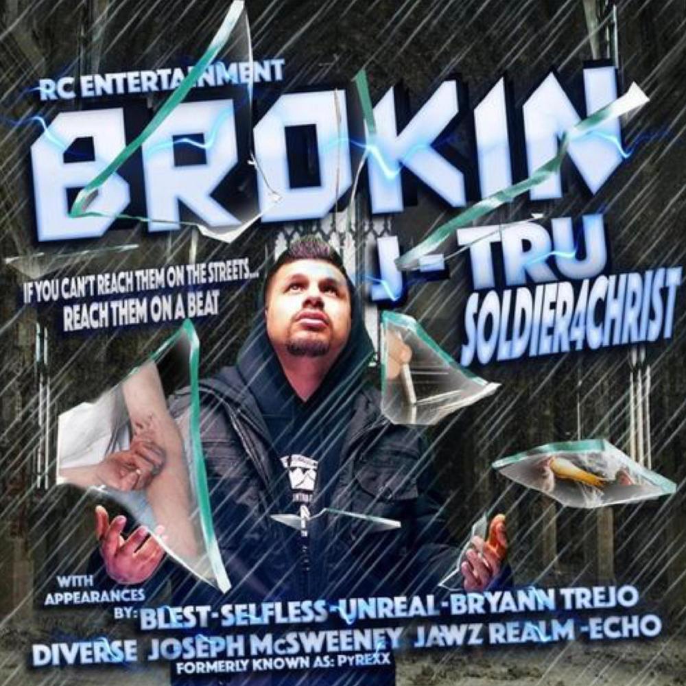 Brokin (feat. Paul Junior, Unreal & Bryann Trejo)