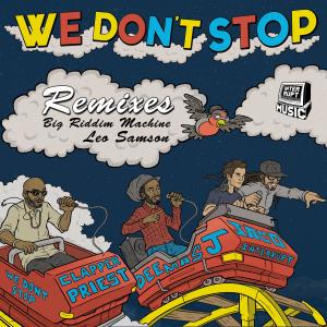 We Don't Stop (Remixes) dari Jago