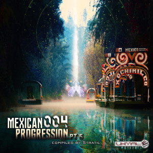 Stratil的專輯Mexican Progression 004, Pt. 5 (Compiled by Stratil)