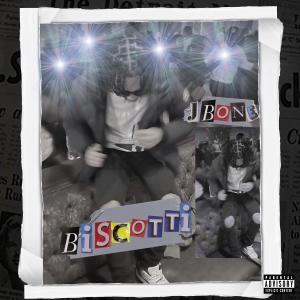 Album Biscotti (Explicit) oleh Jbone