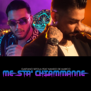 Listen to Me Sta' Chiammanne song with lyrics from Gaetano Setola