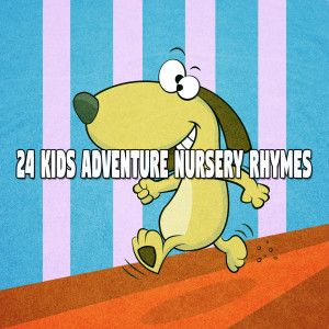24 Kids Adventure Nursery Rhymes dari Songs For Children