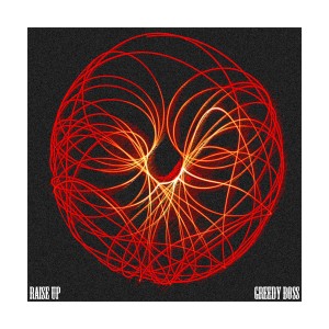 收聽Greedy Boss的Raise Up歌詞歌曲