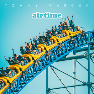 Album Airtime from Tommy Marcus