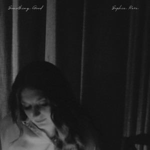 Dengarkan Something Good lagu dari Sophie Rose dengan lirik