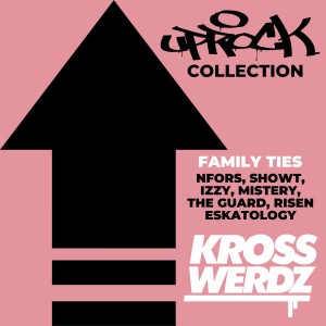 Krosswerdz的專輯Uprock Collection: Family Ties