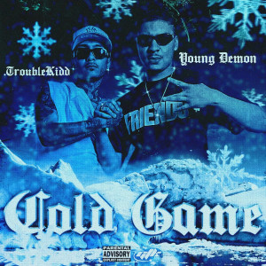 อัลบัม Cold Game (Explicit) ศิลปิน Trouble Kidd