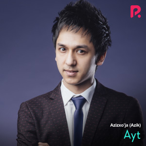 Azizxo'ja (Azik)的专辑Ayt