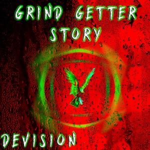 Devision的專輯Grind Getter Story