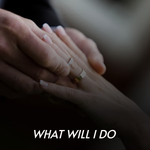 收聽Wilma Lee & Stoney Cooper的What Will I Do歌詞歌曲