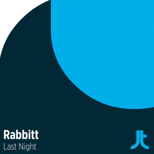 ดาวน์โหลดและฟังเพลง Last Night (Extended Mix) พร้อมเนื้อเพลงจาก Rabbitt