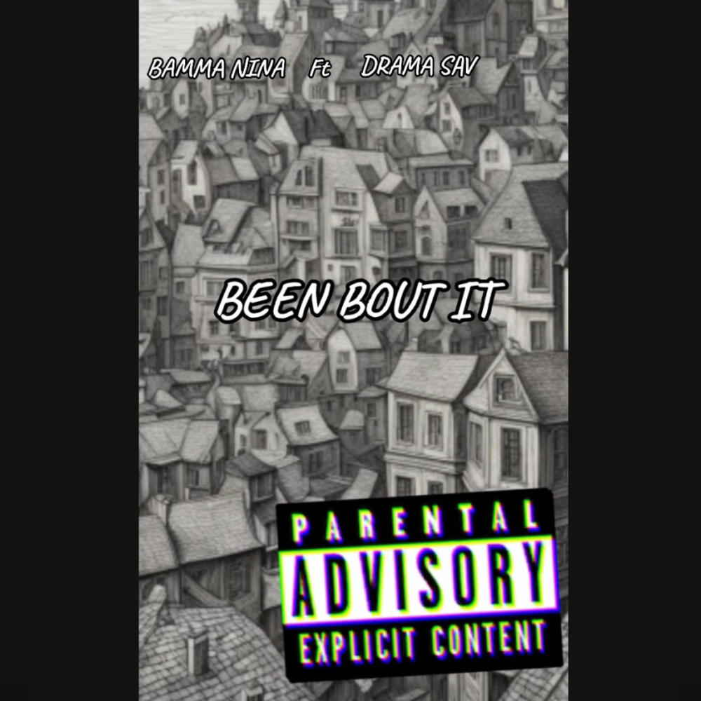 Been Bout it (feat. Drama sav) (Explicit)