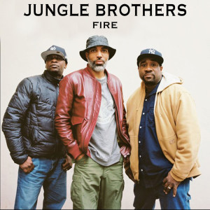 Listen to Fire song with lyrics from Jungle Brothers