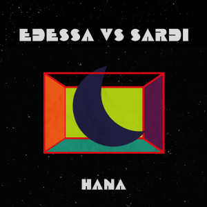 ดาวน์โหลดและฟังเพลง Hana (Remix) พร้อมเนื้อเพลงจาก Edessa