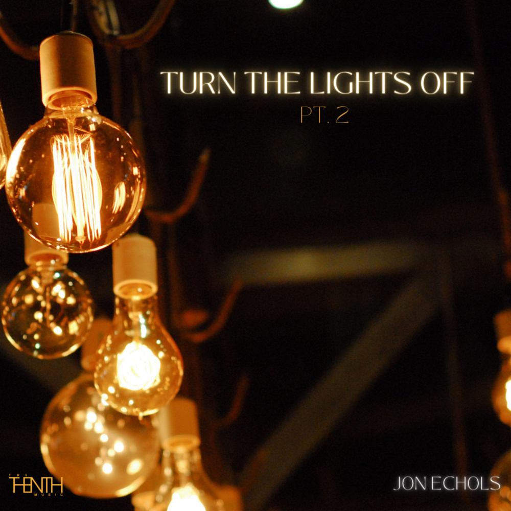 Turn the Lights off, Pt. 2 (Explicit)