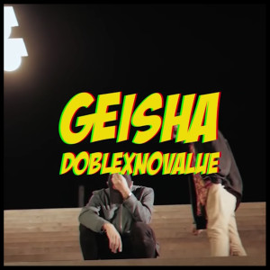 ดาวน์โหลดและฟังเพลง Geisha (Explicit) พร้อมเนื้อเพลงจาก Doble