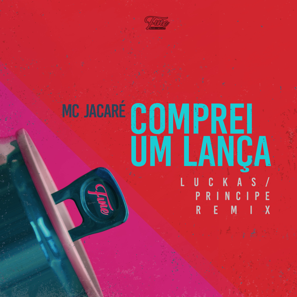 Comprei um Lança (Luckas & Principe Remix)