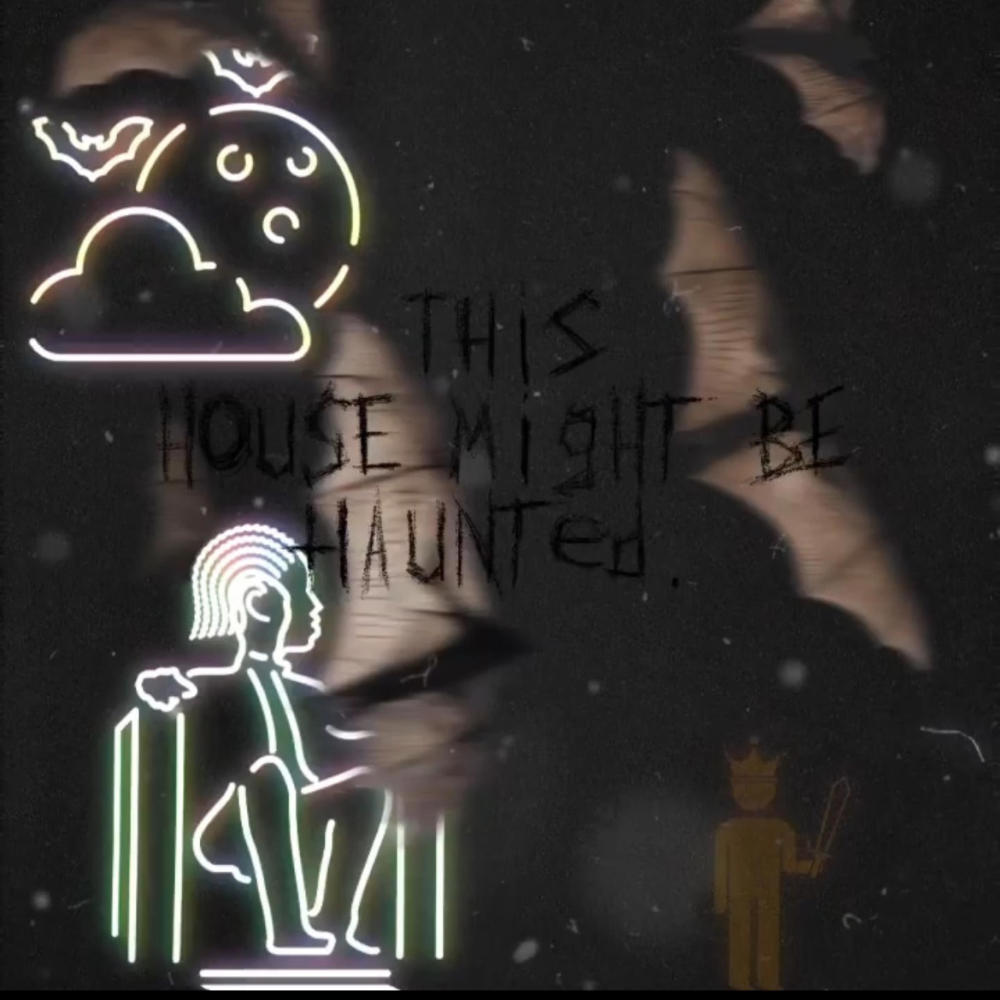 This house might be haunted. (feat. YungstarrQ & aleah luna) (Explicit)