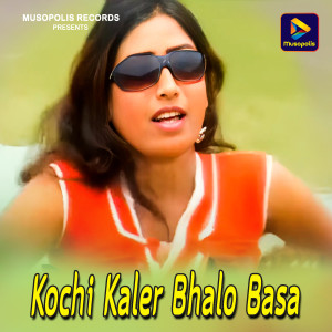 Album Kochi Kaler Bhalo Basa from 