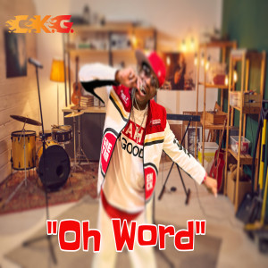 Listen to Oh Word (Radio Edit) song with lyrics from C.K.G.