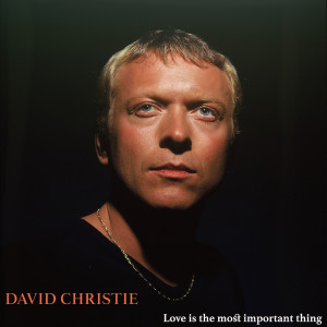 อัลบัม Love Is the Most Important Thing (Remastered 2020) ศิลปิน David Christie