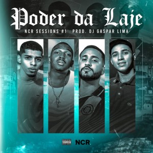 Na cena records的专辑Ncr Sessions #1 - Poder da Laje (Explicit)