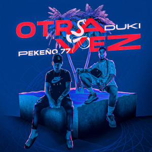 Pekeño 77的專輯Otra Vez