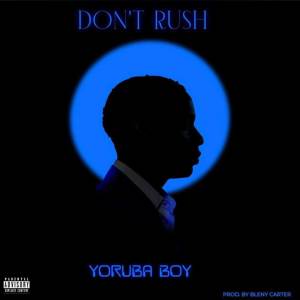 อัลบัม Don’t Rush ศิลปิน Yoruba boy