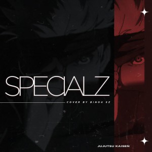 收聽Binou SZ的SpecialZ ( Jujutsu Kaisen S2 Shibuya Arc )歌詞歌曲