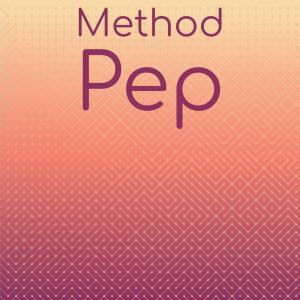 Method Pep dari Various