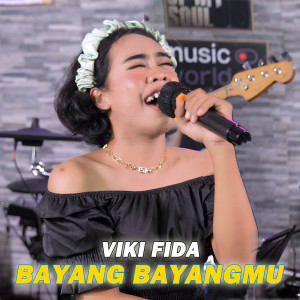 Viki Fida的专辑Bayang-Bayangmu