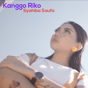 Dengarkan Kanggo Riko lagu dari Syahiba Saufa dengan lirik