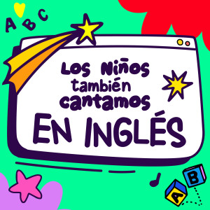 อัลบัม Los Niños También Cantamos En Inglés ศิลปิน Various
