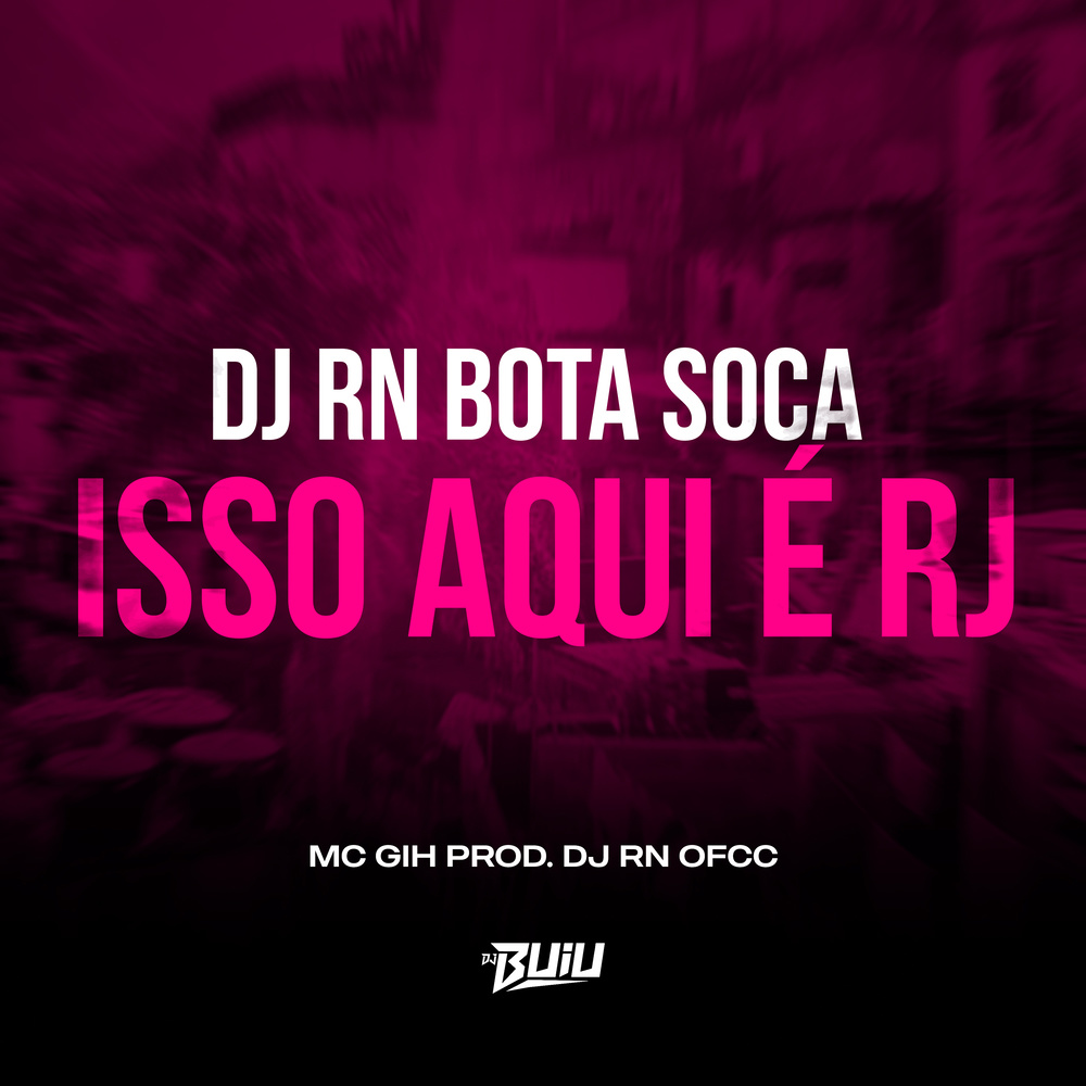 DJ RN Bota Soca vs Isso Aqui é RJ (Explicit)