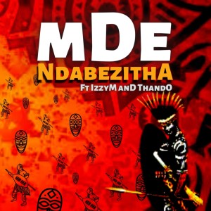 อัลบัม Ndabezitha ศิลปิน MDE