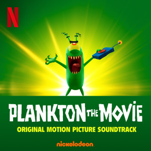 Various Artists的專輯Plankton The Movie (Original Motion Picture Soundtrack)