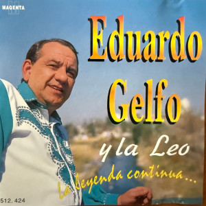 อัลบัม La Leyenda Continua ศิลปิน Eduardo Gelfo Y La Leo