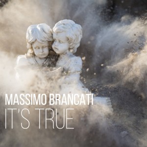 收聽Massimo Brancati的It's True歌詞歌曲