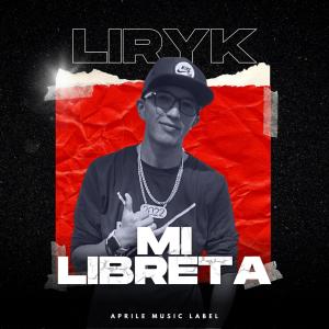 Listen to Mi Libreta song with lyrics from Liryk
