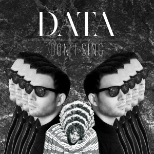Data的專輯Don't Sing