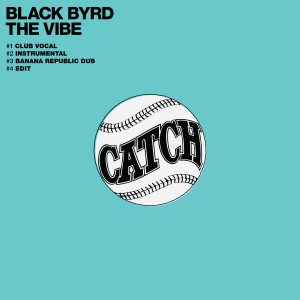 ดาวน์โหลดและฟังเพลง The Vibe พร้อมเนื้อเพลงจาก Black Byrd