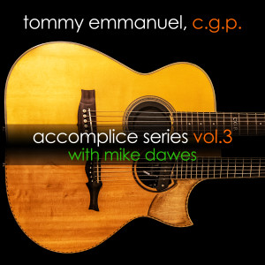 Tommy Emmanuel的專輯Accomplice Series, Vol. 3