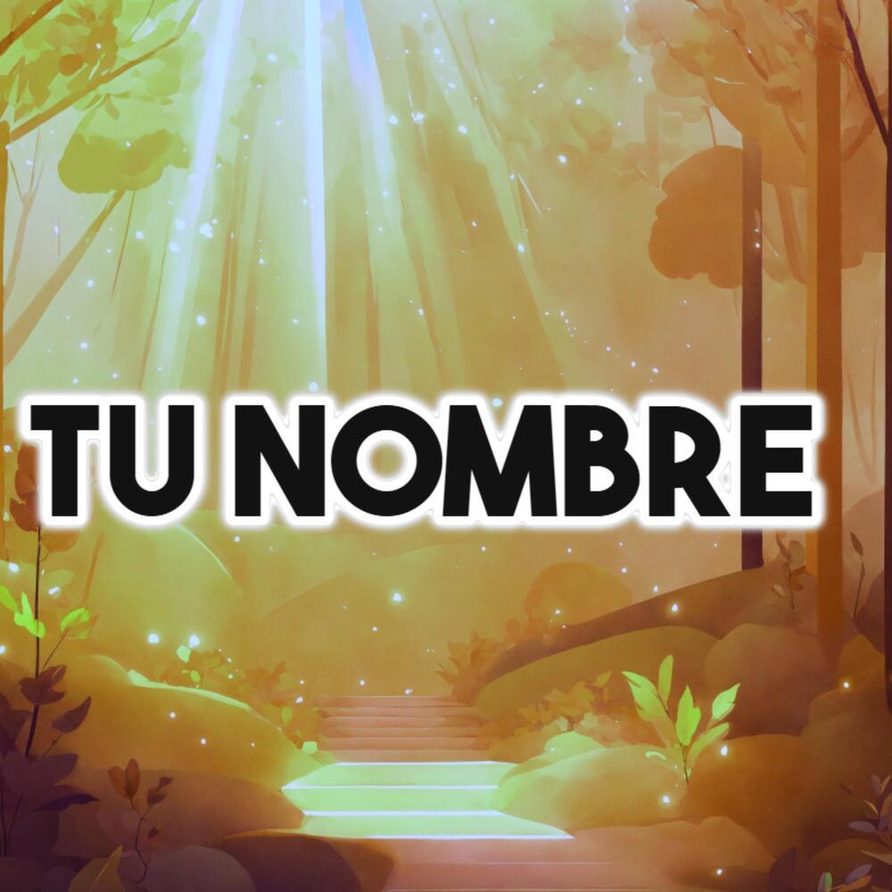 TU NOMBRE (Explicit)