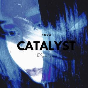 ดาวน์โหลดและฟังเพลง Catalyst พร้อมเนื้อเพลงจาก NOVVA